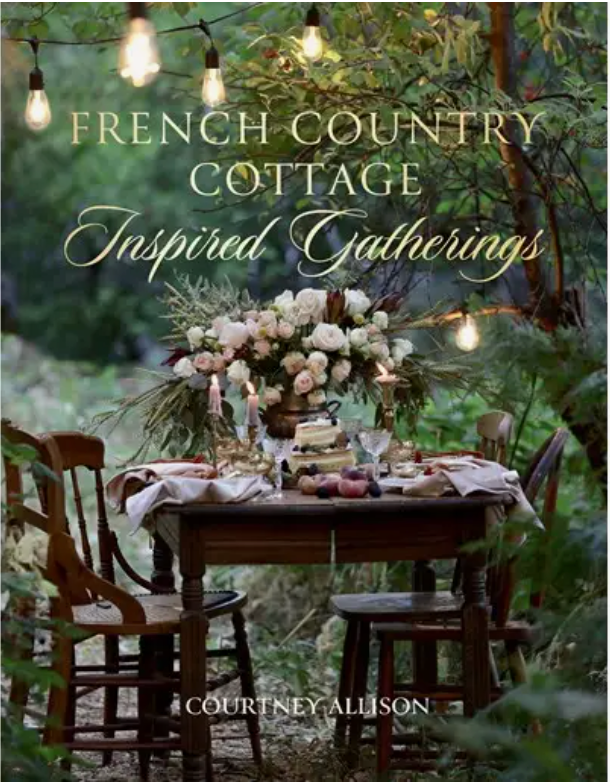 "French Country Cottage Inspired Gatherings" Coffee Table Book