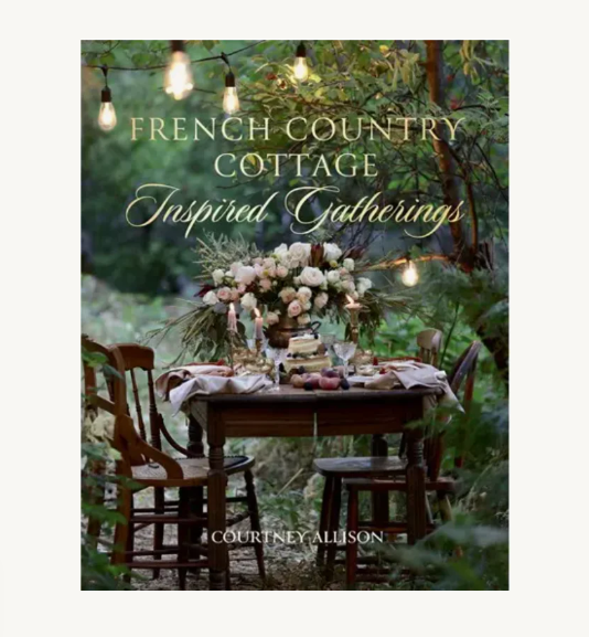French Country Cottage Inspired Gatherings