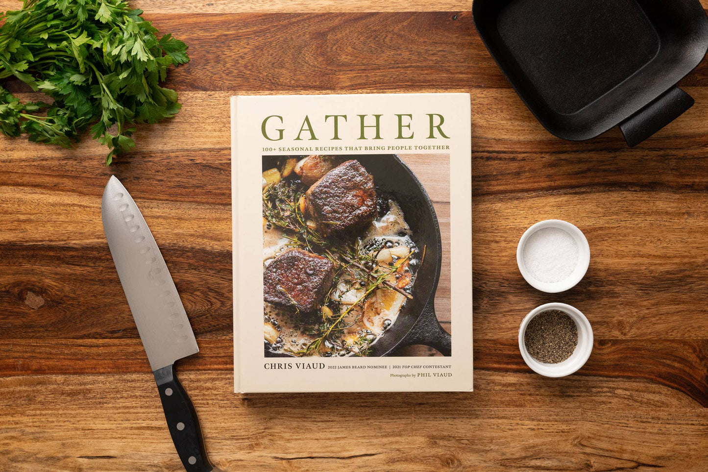 Gather: 100 Seasonal Recipes that Bring People Together
