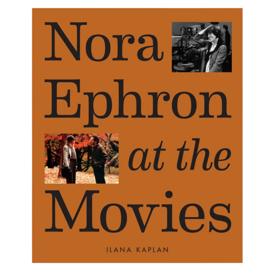 Nora Ephron At the Movies
