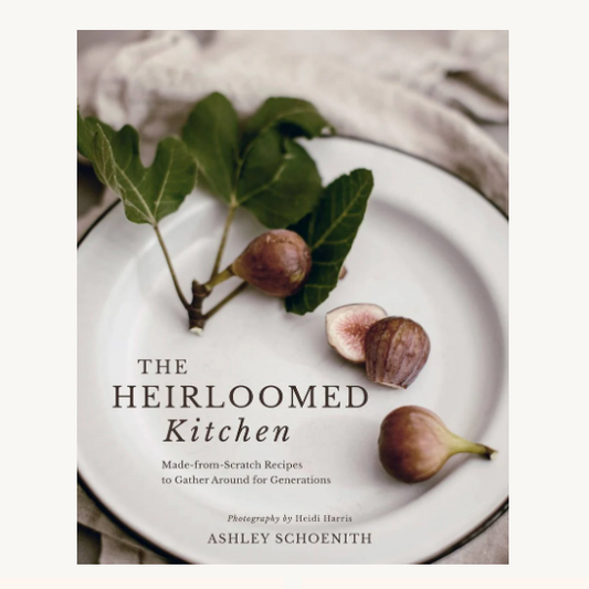 Heirloomed Kitchen Cook Book
